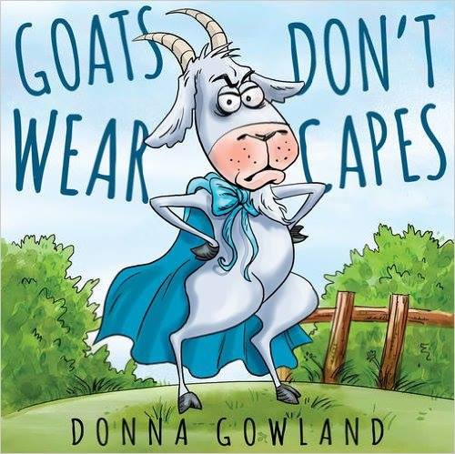 Goats Don’t Wear Capes