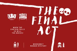 Murder Mystery: The Final Act!