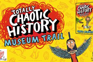 Totally Chaotic History Museum Trail!